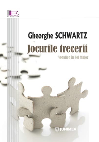 Jocurile trecerii | Gheorghe Schwartz