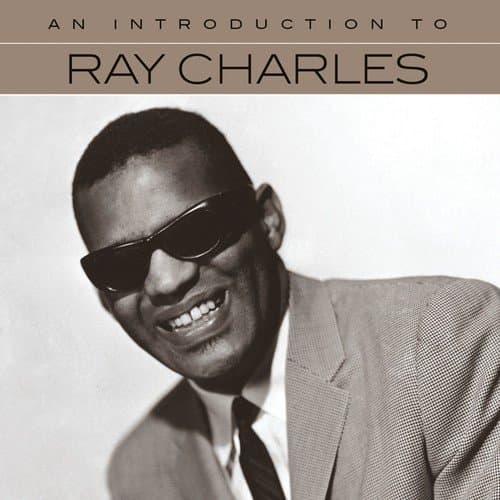 An Introduction To Ray Charles | Ray Charles