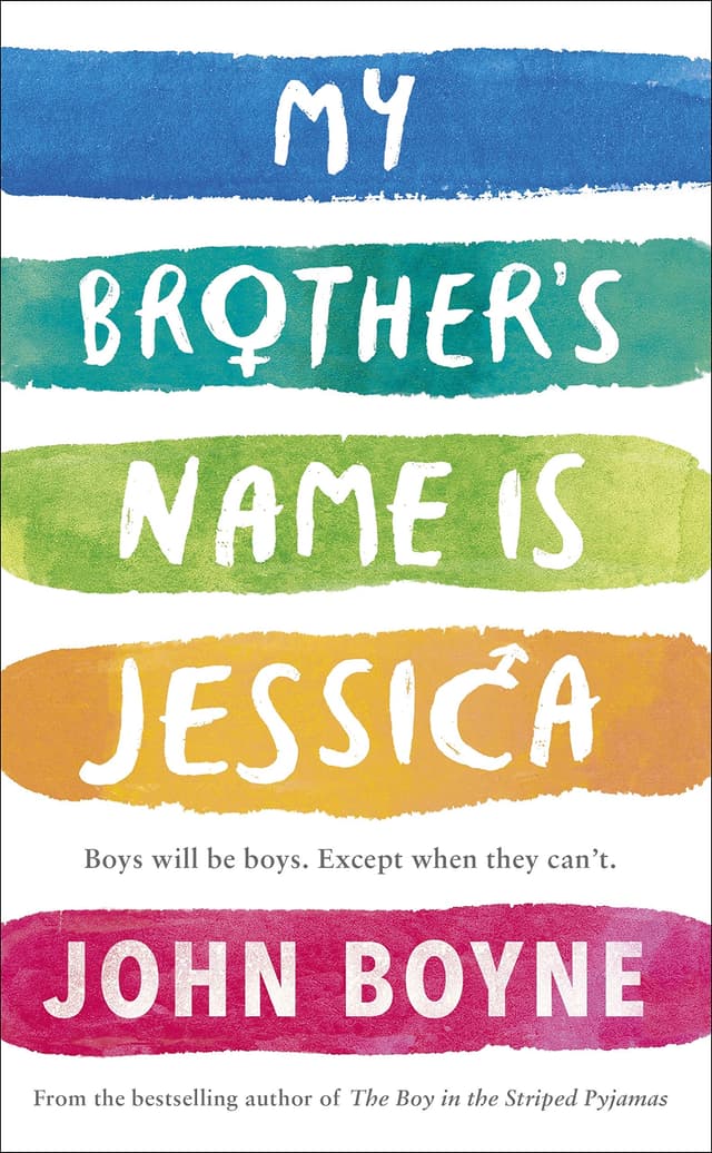 My Brother's Name is Jessica | John Boyne