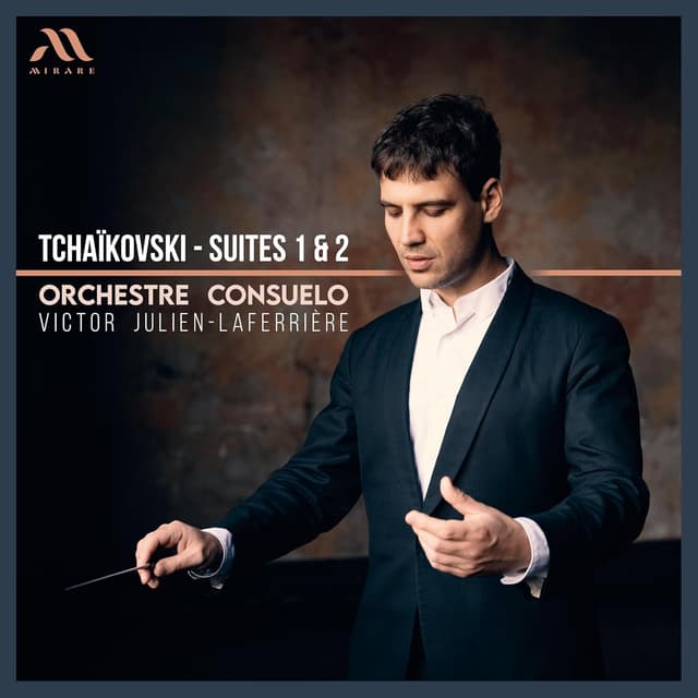Tchaikovski: Suites 1 & 2 | Orchestre Consuelo, Victor Julien Laferriere