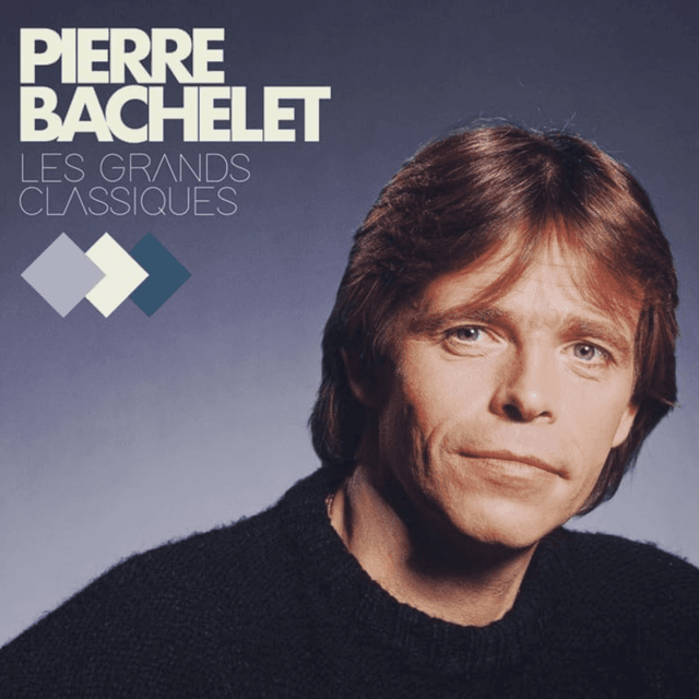 Les grands classiques | Pierre Bachelet