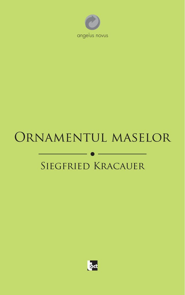 Ornamentul maselor | Siegfried Kracauer