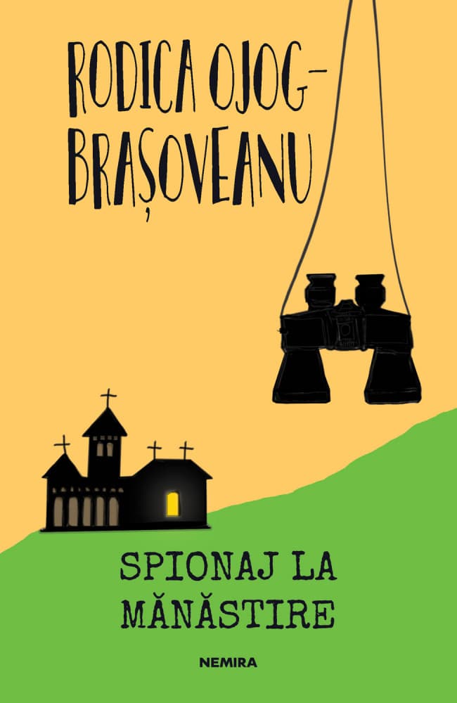 Spionaj la manastire | Rodica Ojog-Brasoveanu
