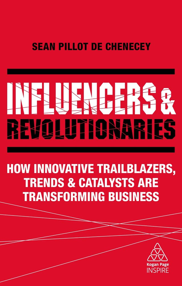 Influencers and Revolutionaries | Sean Pillot de Chenecey