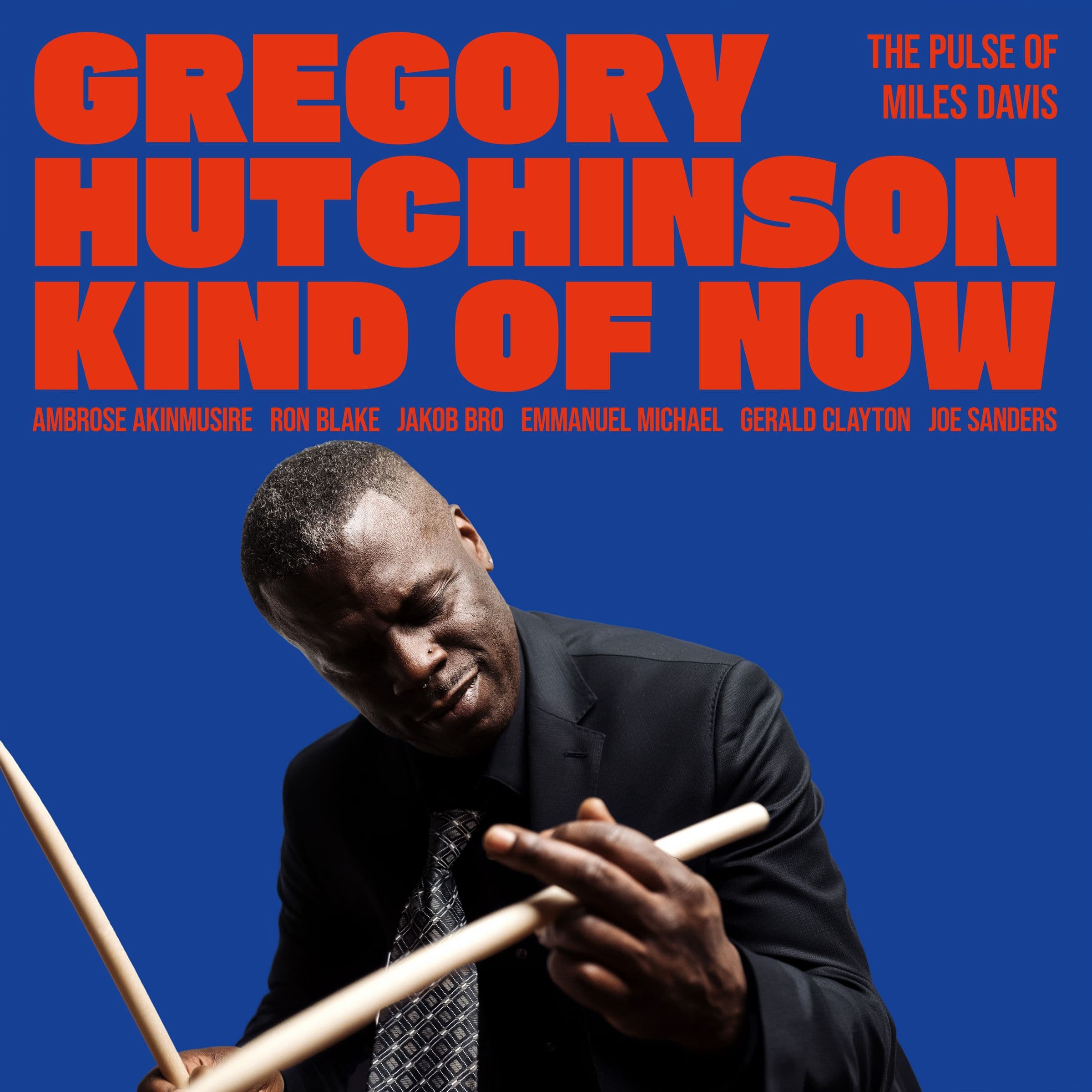 Kind Of Now - The Pulse Of Miles Davis | Gregory Hutchinson