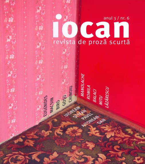 Iocan - revista de proza scurta anul 3 / nr. 6 |