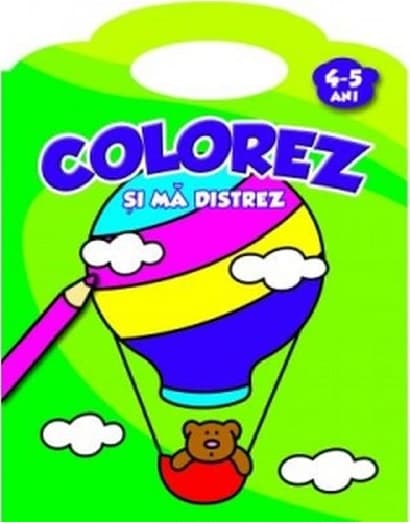 Colorez si ma distrez, 4-5 ani |