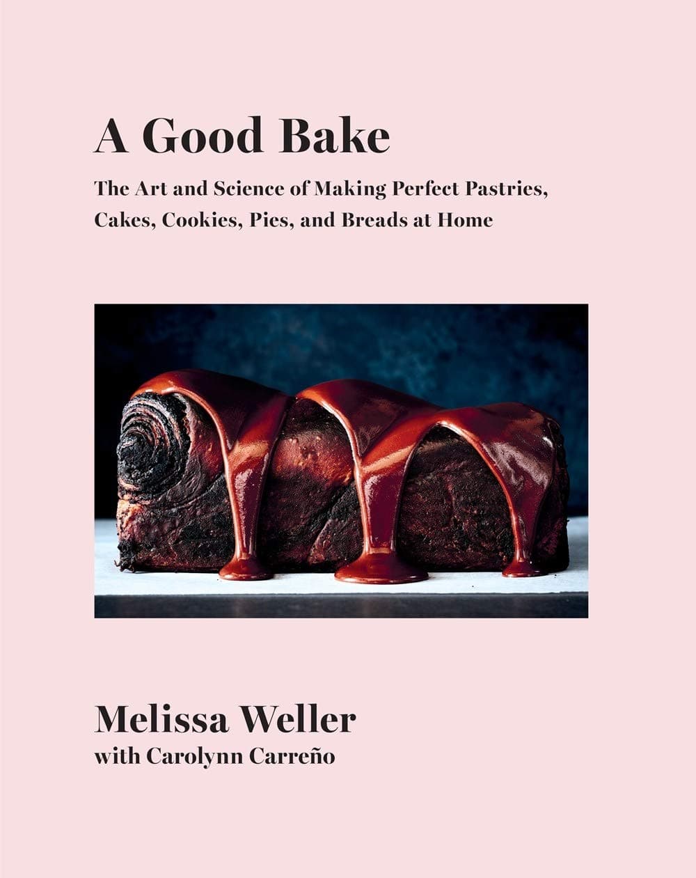 A Good Bake | Melissa Weller
