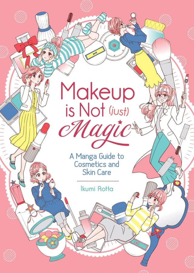 Makeup is Not (Just) Magic | Ikumi Rotta