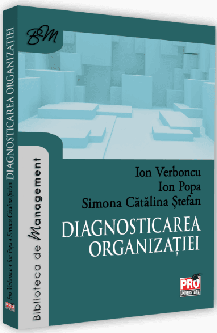 Diagnosticarea organizatiei | Ion Popa, Ion Verboncu, Simona Catalina Stefan