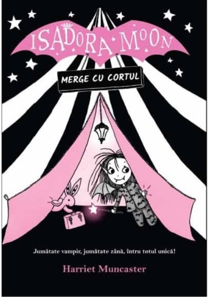 Isadora Moon merge cu cortul | Harriet Muncaster