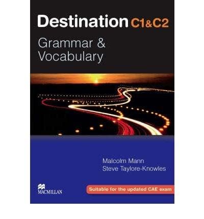 Destination Grammar C1: Student's Book without Key | Steve Taylore-Knowles, Malcolm Mann