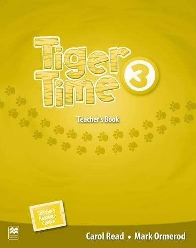 Tiger Time - Level 3 - Teacher's Book Pack | Carol Read, Mark Ormerod