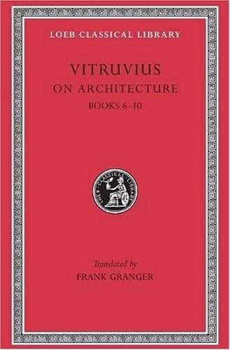 On Architecture Vol.2 - Books 6-10 | Vitruvius
