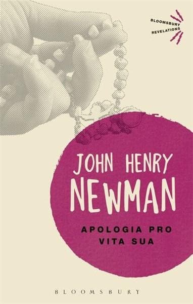 Apologia Pro Vita Sua | John Henry Newman