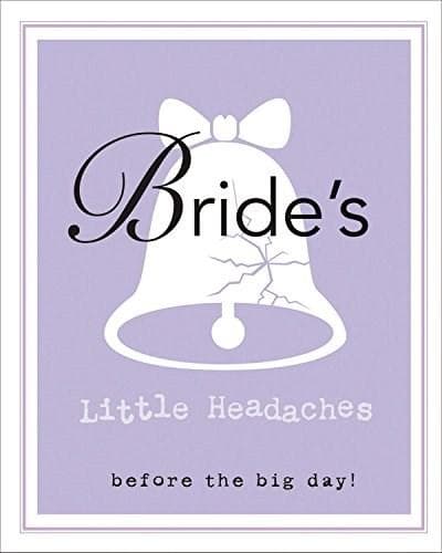 Bride's Little Book of Headaches | Editors of Race Point Publishing