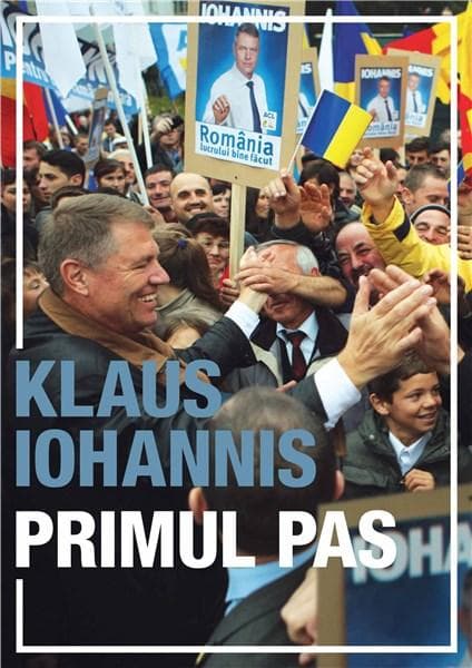 Primul pas | Klaus Iohannis