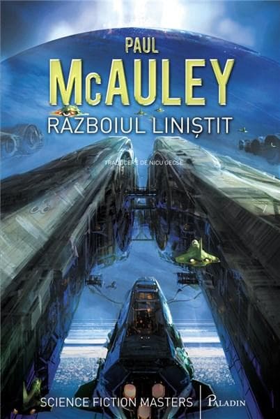 Razboiul linistit | Paul Mcauley