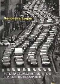Puterea celor lipsiti de putere | Genoveva Logan