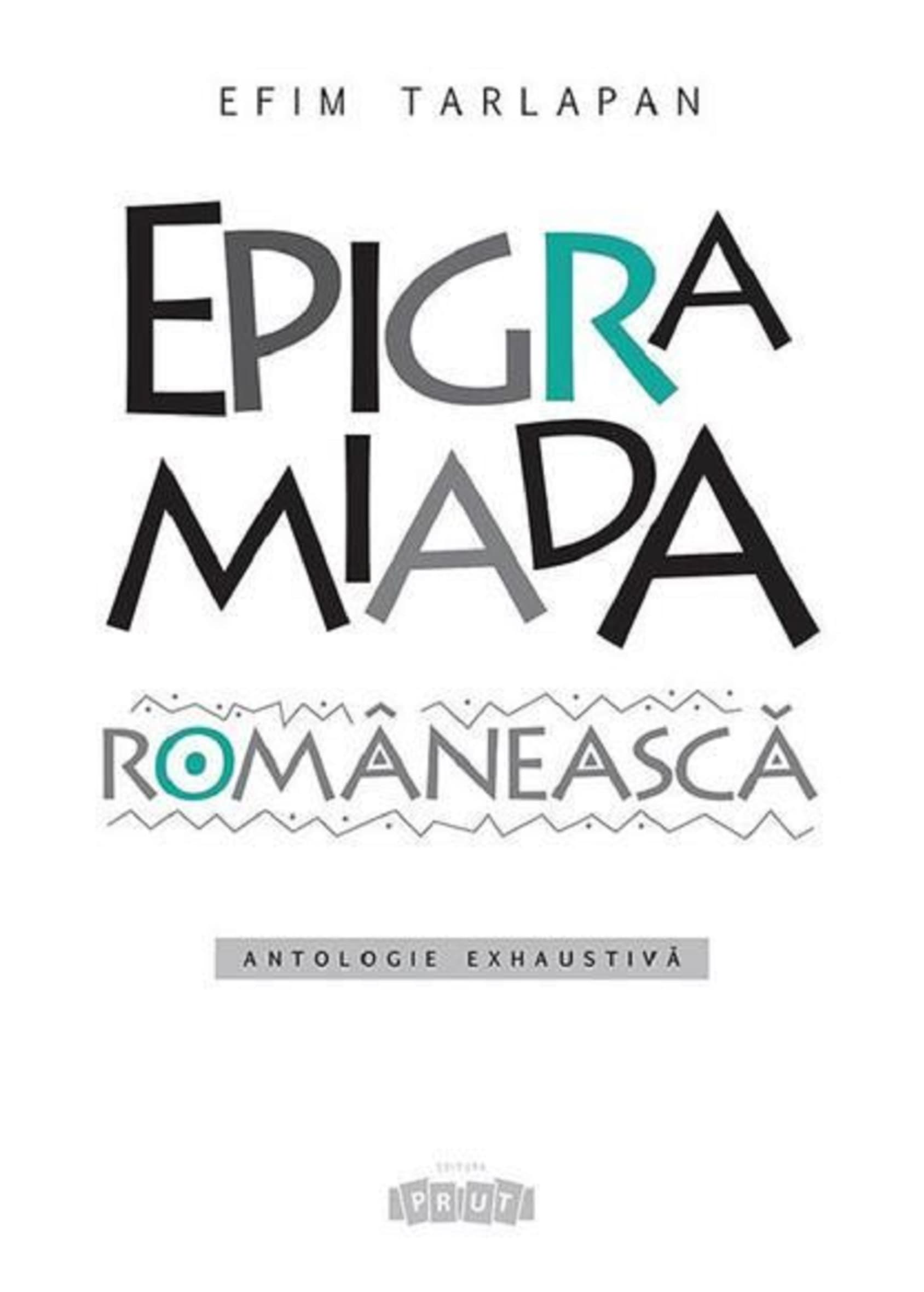 Epigramiada romaneasca | Efim Tarlapan